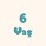 6 Yaş